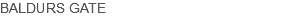 BALDURS GATE
